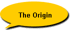 The Origin